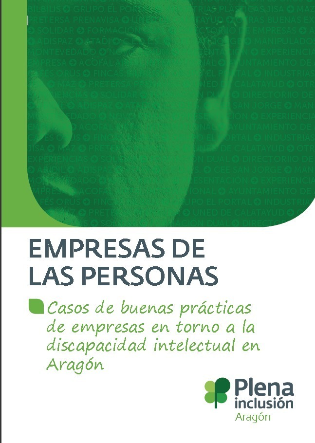 Ir a Presentación de Empresas de las personas, publicación que recoge buenas prácticas de las empresas aragonesas en torno a la discapacidad.